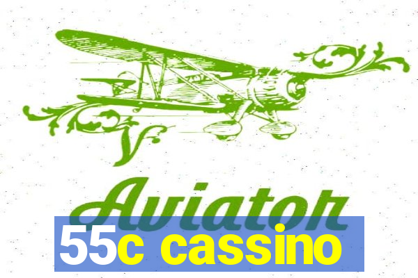 55c cassino